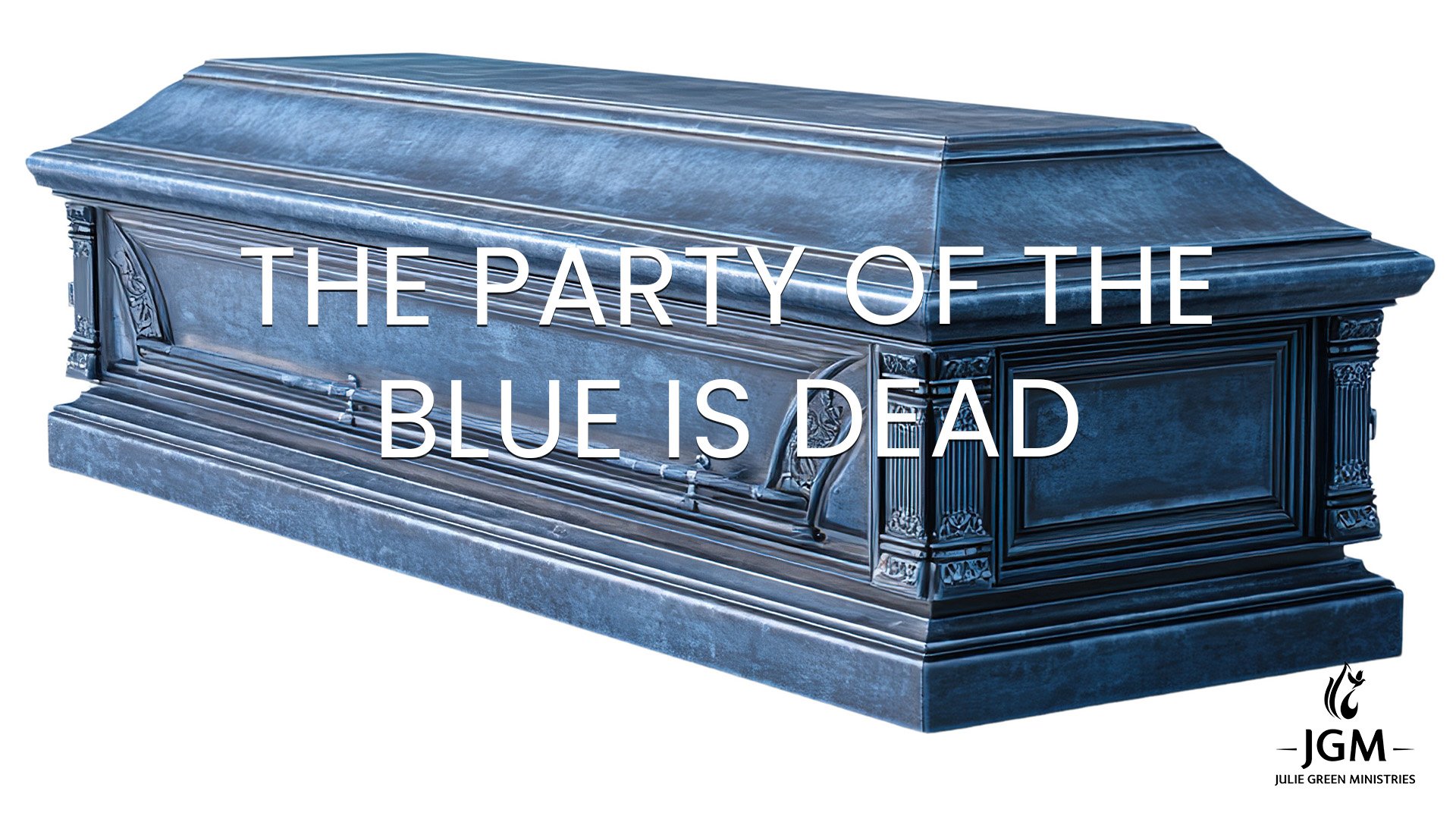 THE PARTY OF THE BLUE IS DEAD