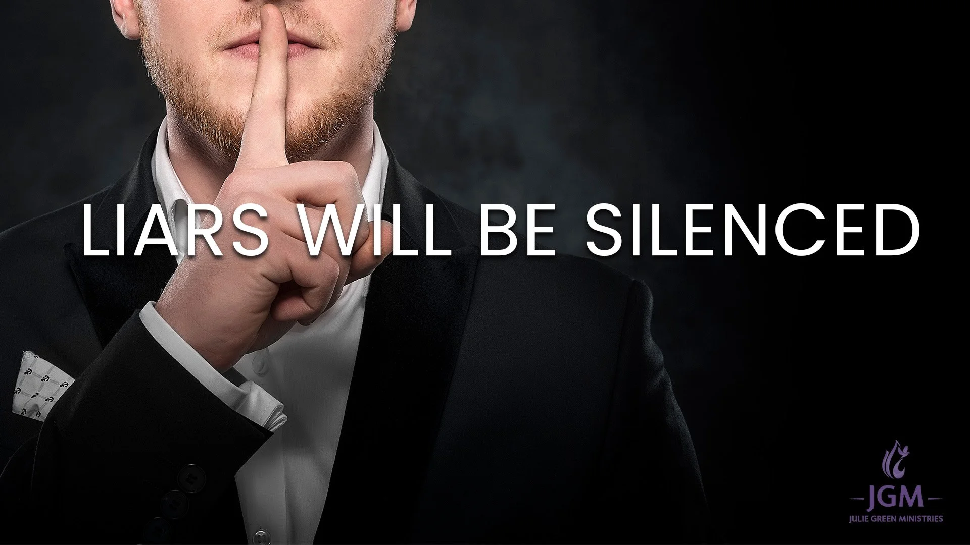 LIARS WILL BE SILENCED