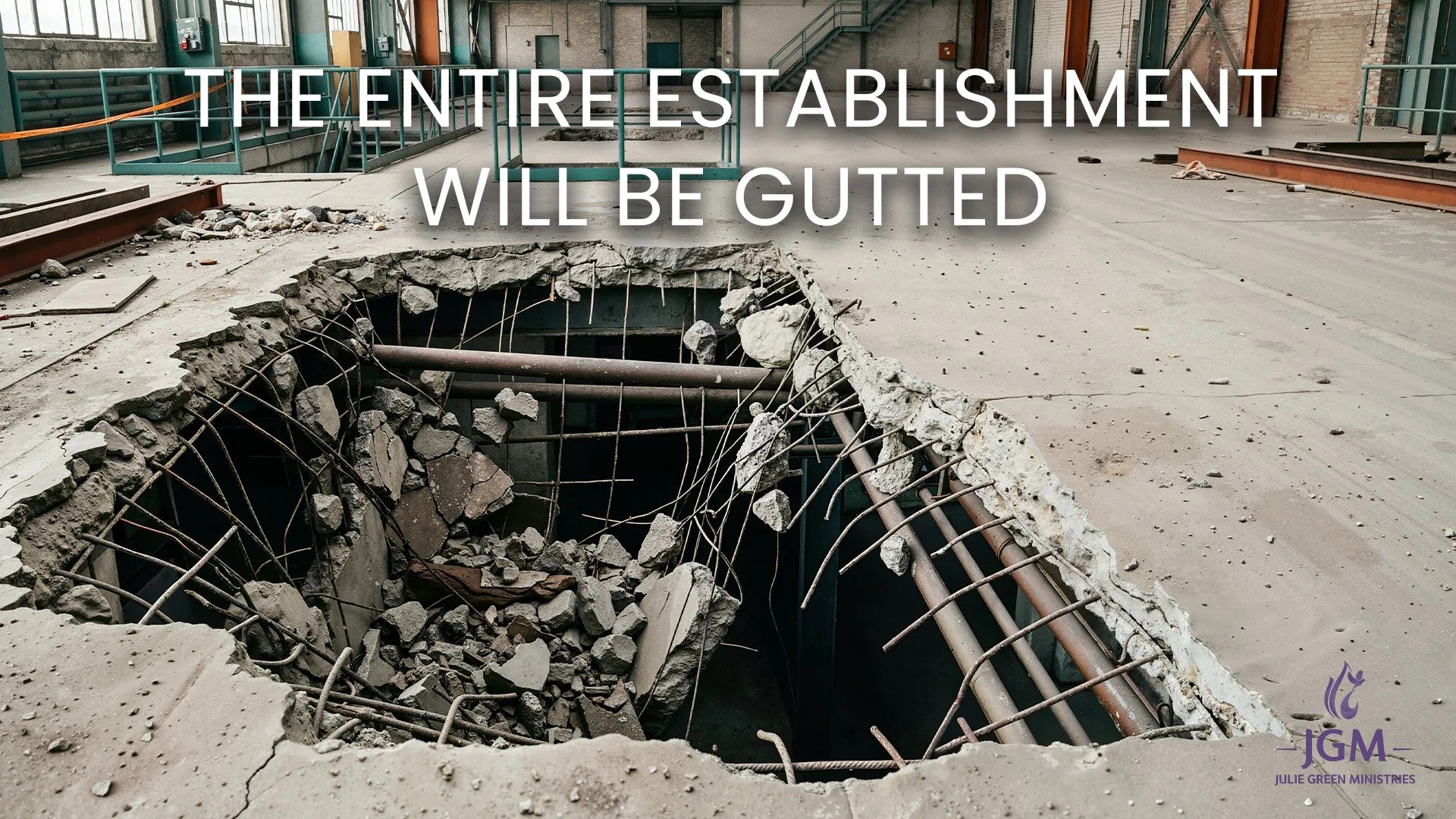 THE ENTIRE ESTABLISHMENT WILL BE GUTTED