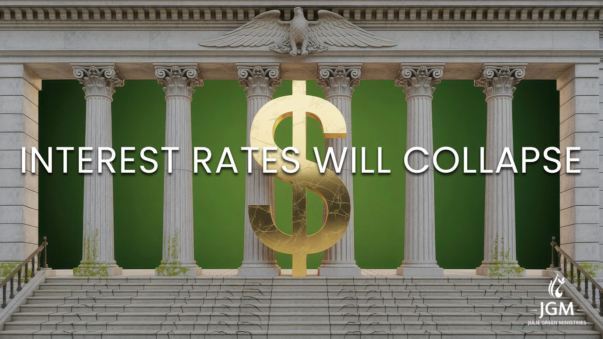 INTEREST RATES WILL COLLAPSE