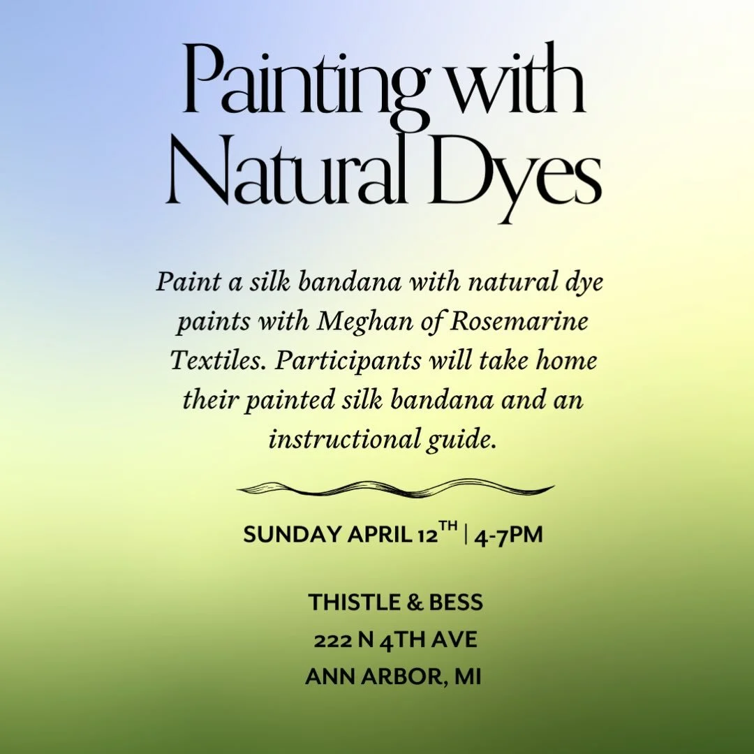 @rosemarinetextiles will be joining us at the shop on Sunday, April 12 for our next workshop! Meghan will be teaching us how to paint a silk scarf with natural dyes. Come connect with your community, learn a new skill and create a great new handmade 