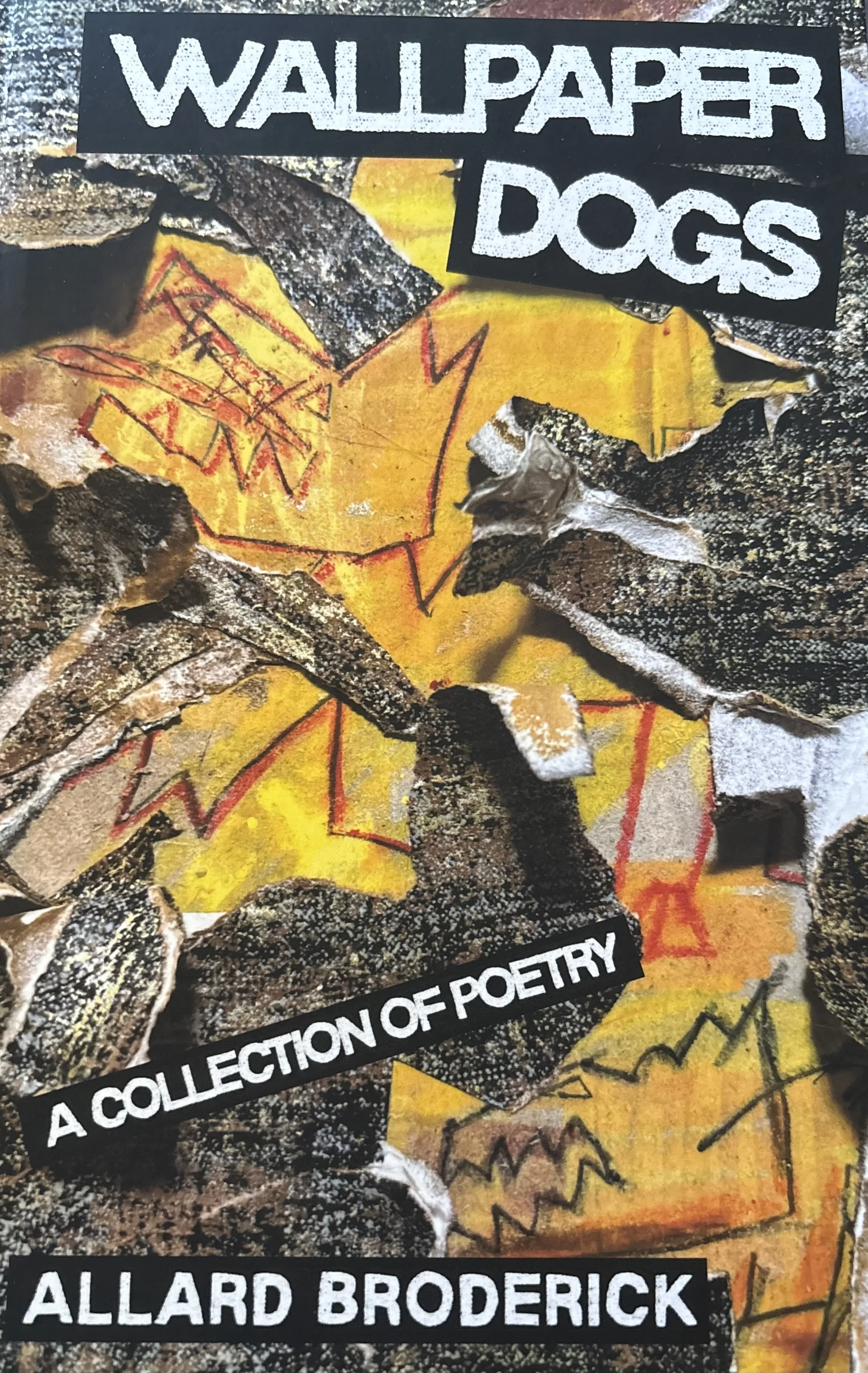 Wallpaper Dogs: A Collection of Poetry