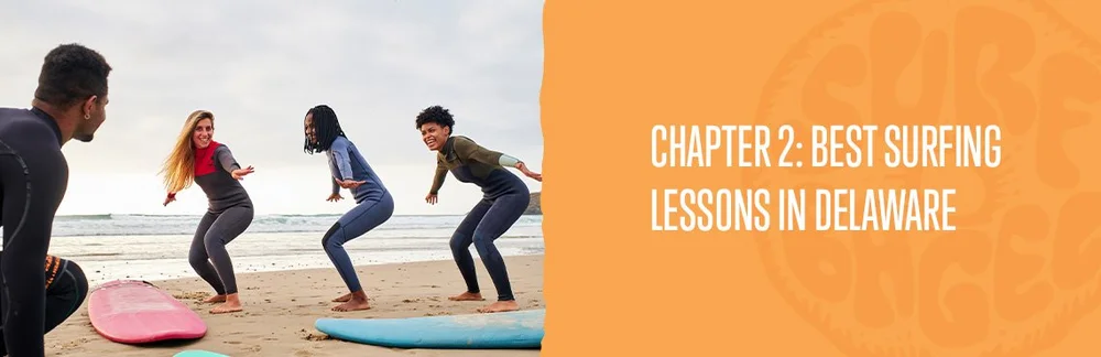 Chapter 2: Best Surfing Lessons in Delaware — SURF BAGEL