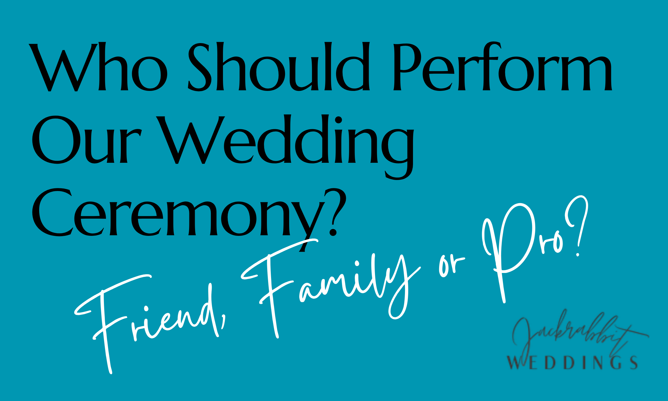 Should a Friend Officiate Your Wedding?