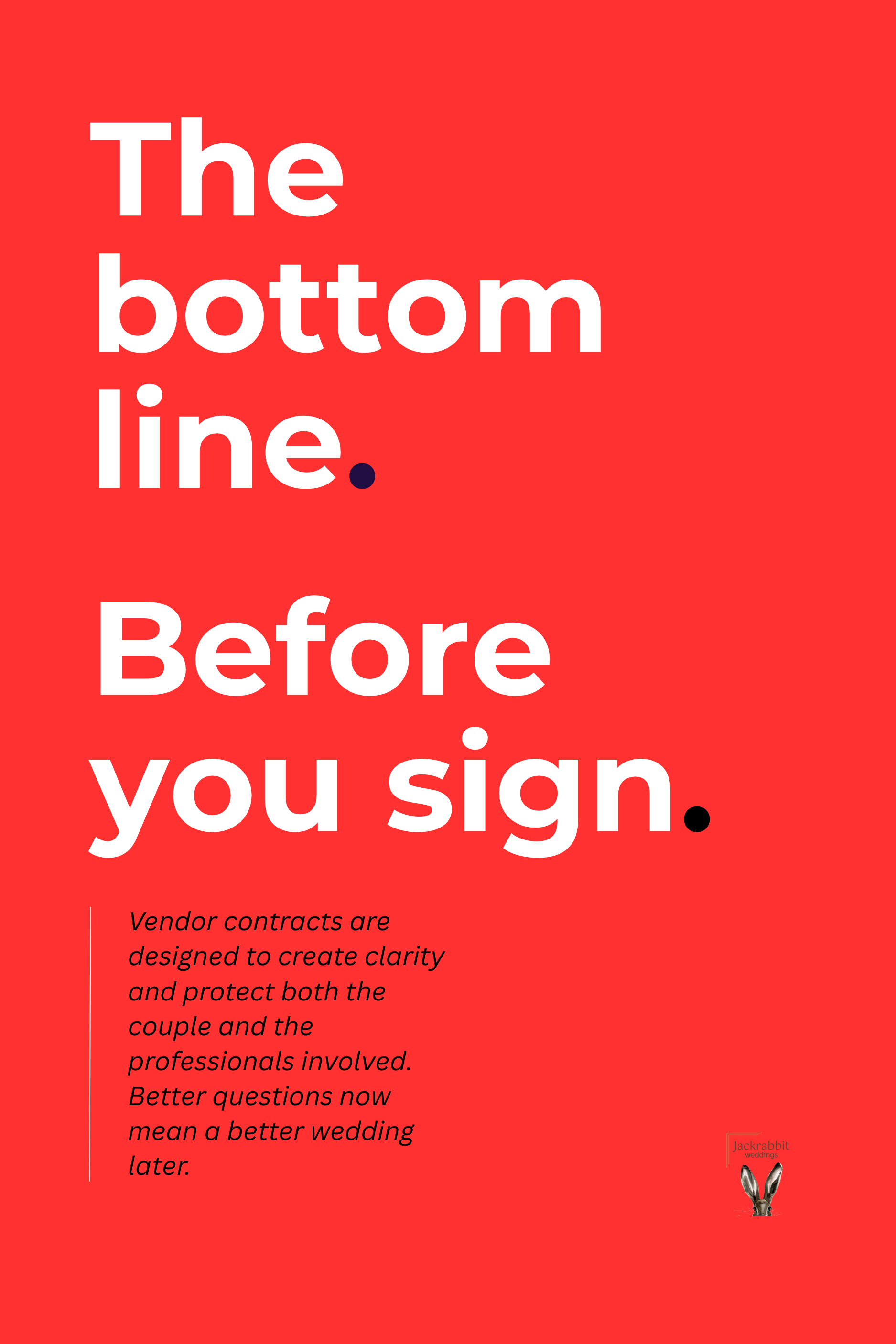 The Bottom Line Before You Sign