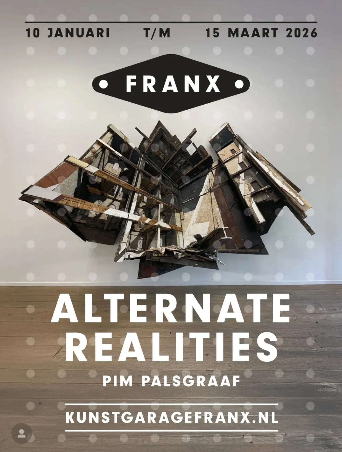 Exhibition at Franx, Zoetermeer [NL] 