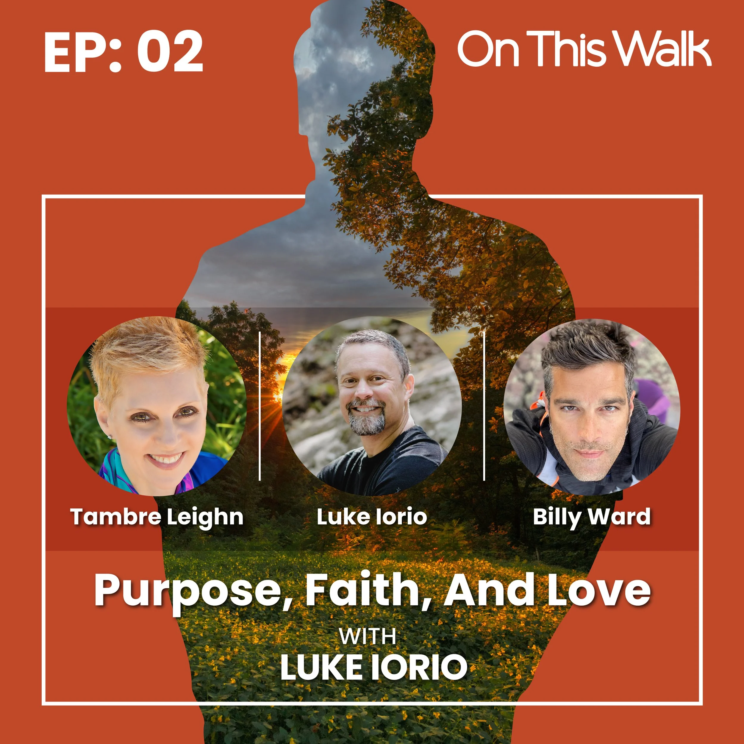 002 - Purpose, Faith, and Love