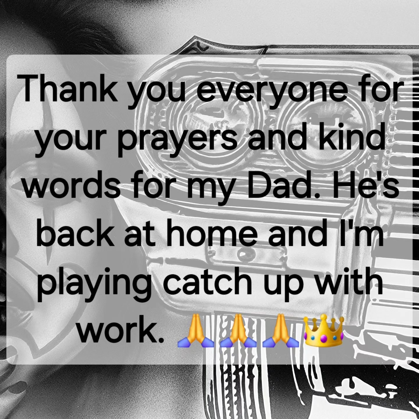 Thank you everyone for praying for me and my family and taking the time to leave messages. We appreciate it and my Dad is ok and back at home and we're back to the Hustle. Appreciate you all. God bless ✝️ 🙏