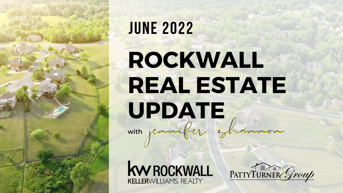 Rockwall Housing Market Update June 2022