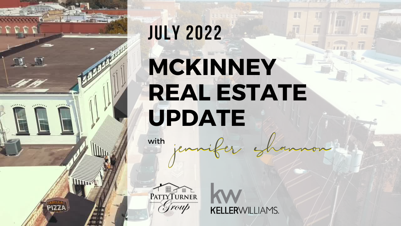 McKinney Real Estate Update: July 2022