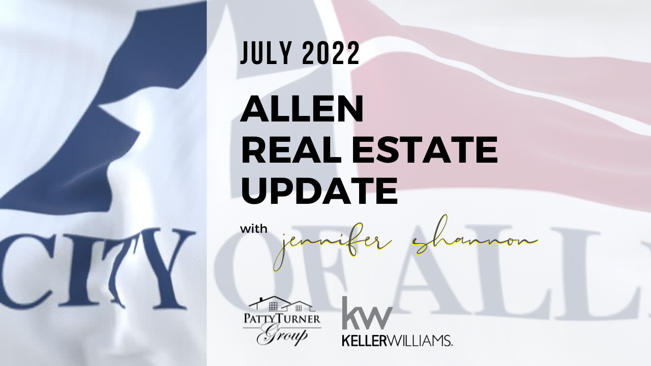 Allen Real Estate Update    July 2022