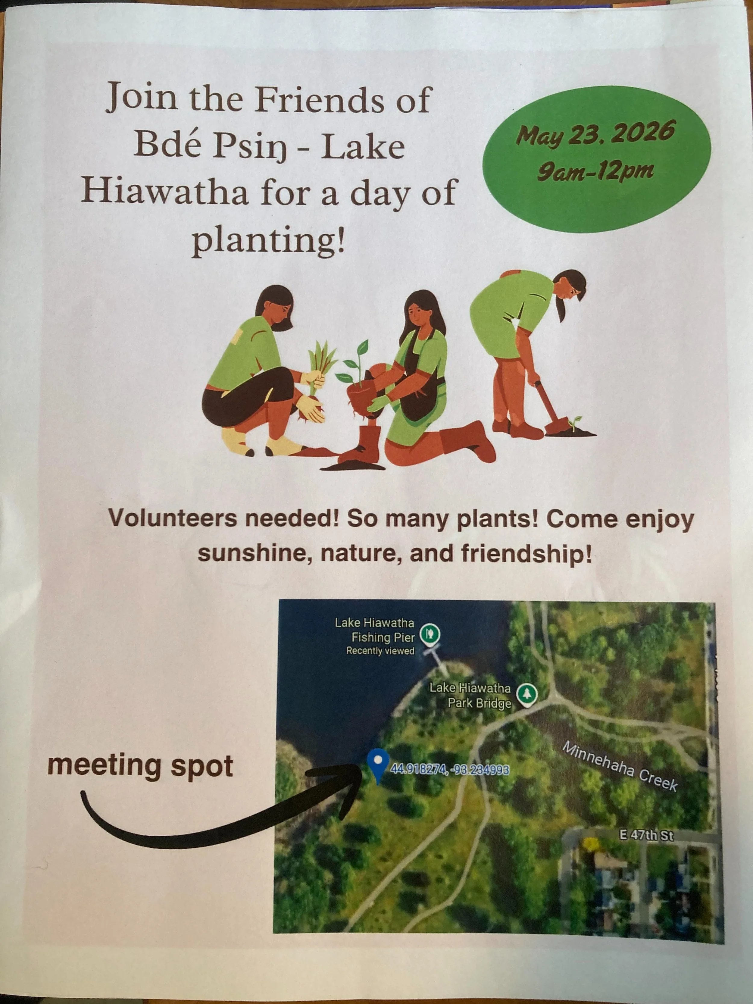 Join neighbors and Friends of Bde Psin /Lake Hiawatha help us plant about one thousand native plants in our restoration area this Saturday and  every Saturday morning from 9-12