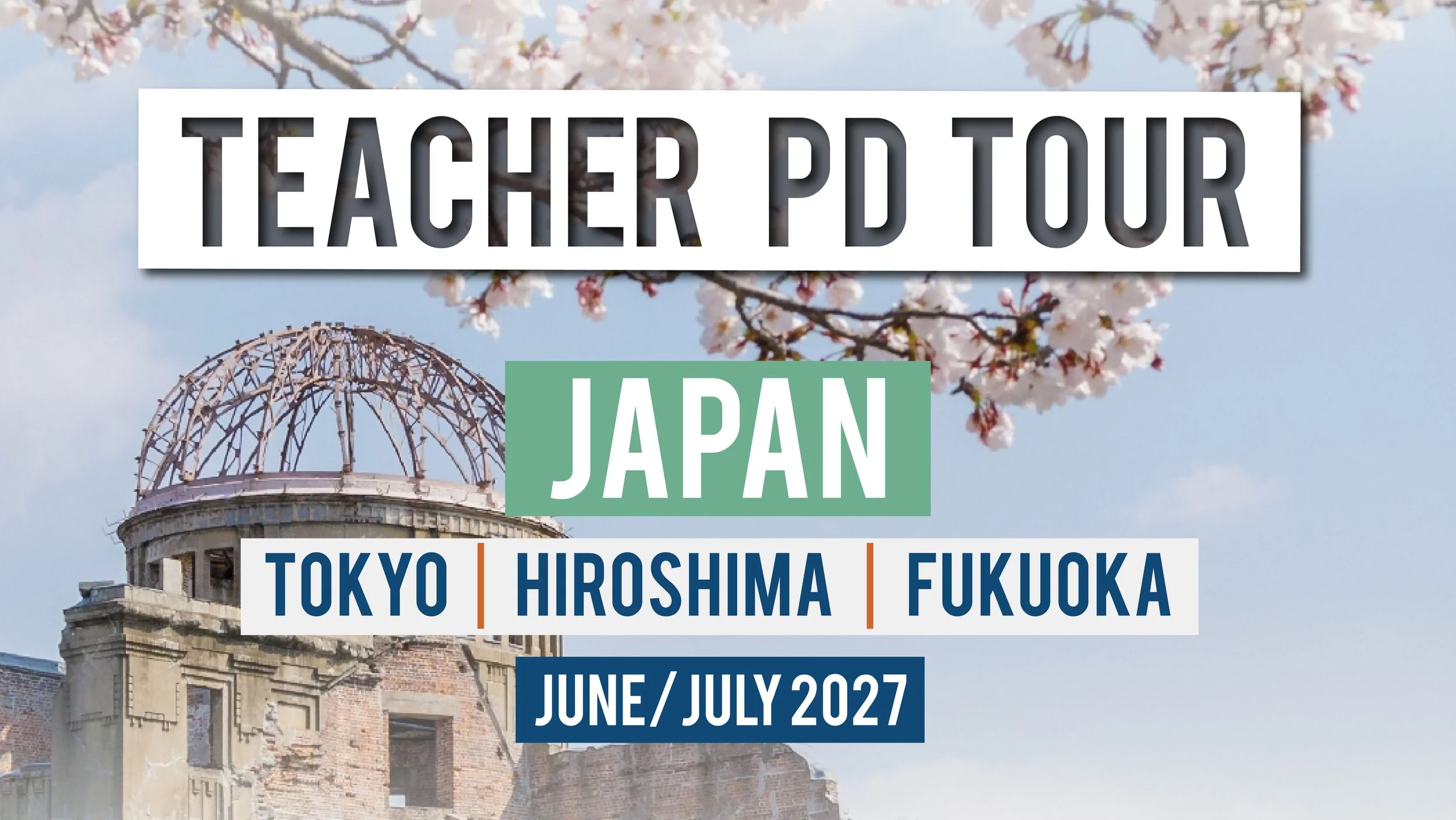 NEW! Teacher PD Tour – Japan 2027