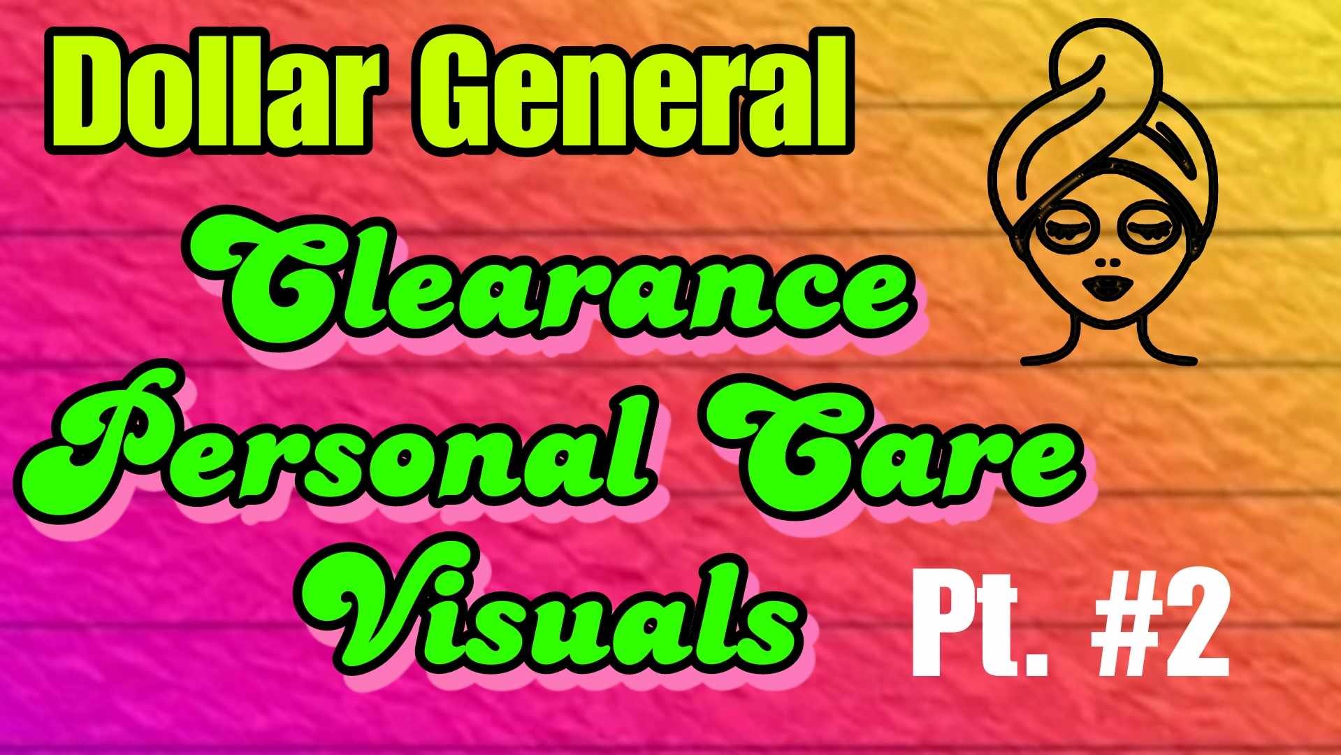 Part 2 Personal Care Clearance Finds