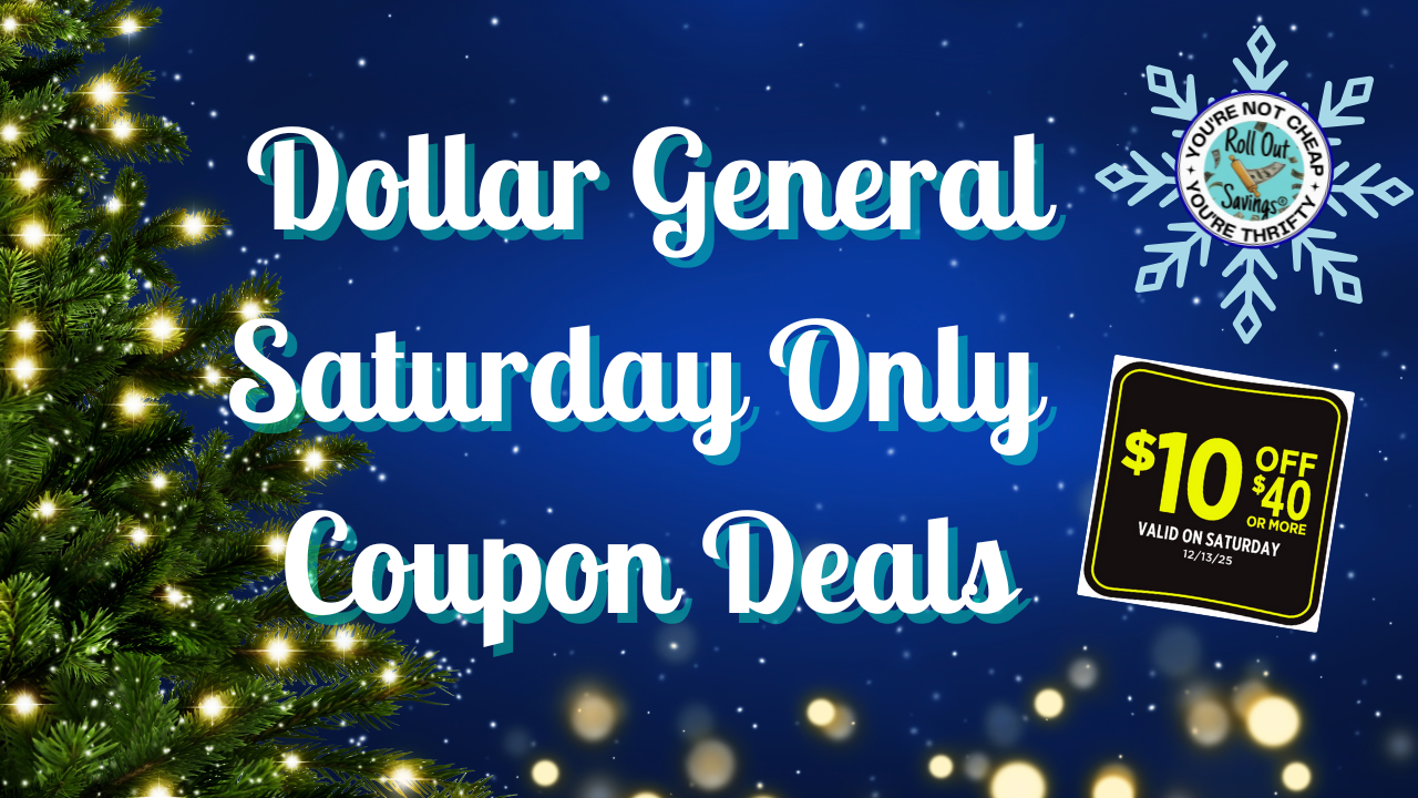 Saturday Only $10/$40 Deals for Dollar General