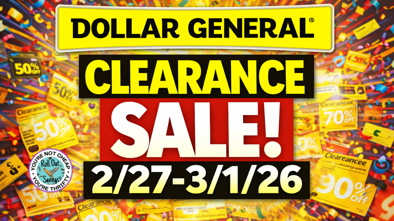 Dollar General Clearance Sale 2/27-3/1/26