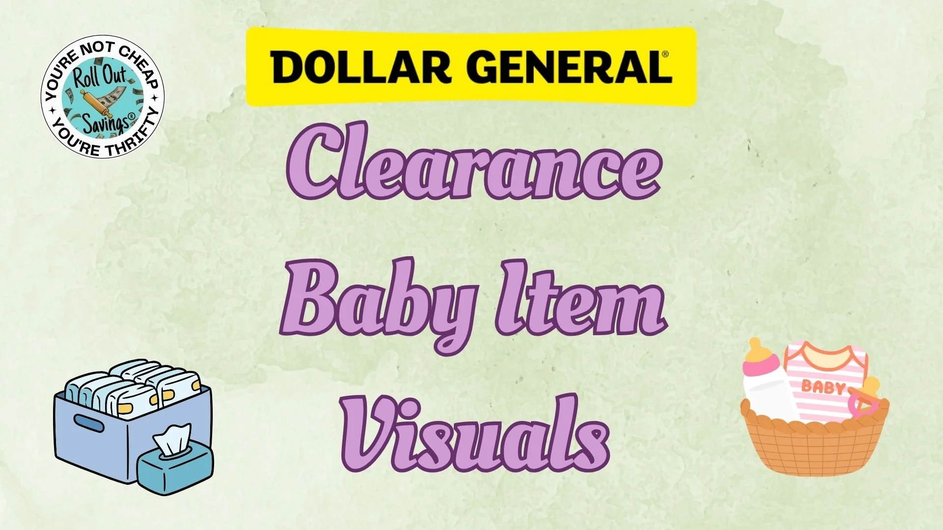 Clearance Baby Items (Dollar General)