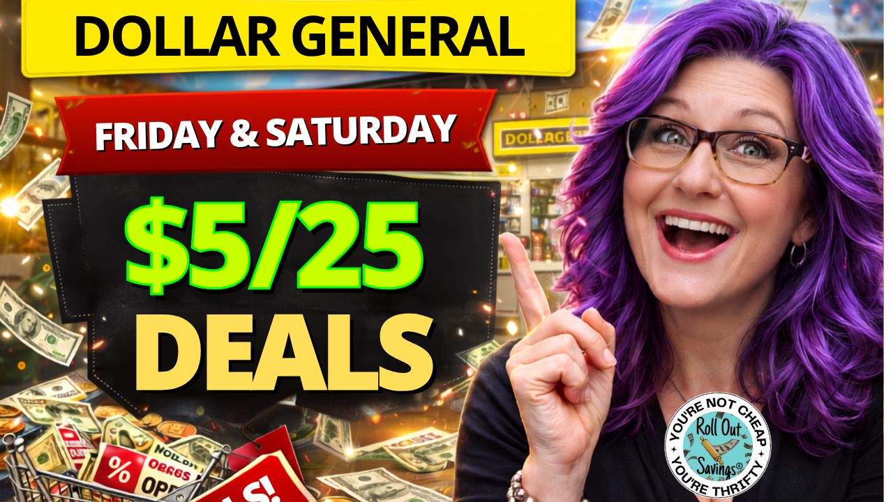 Friday &amp; Saturday Deals for Dollar General