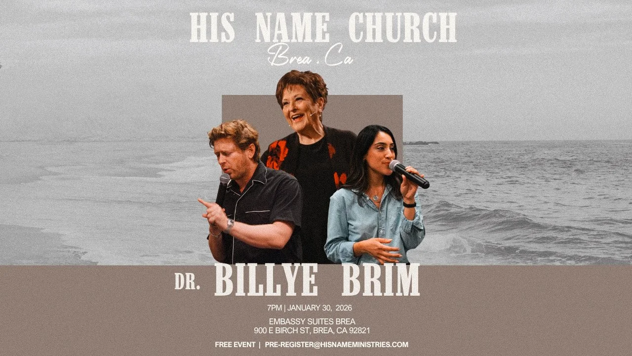 His Name Church Brea (Special Guest - Dr. Billye Brim)