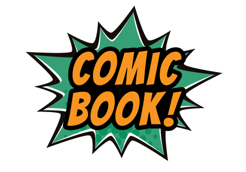 Comic book blast colored green and orange reads Comic Book!