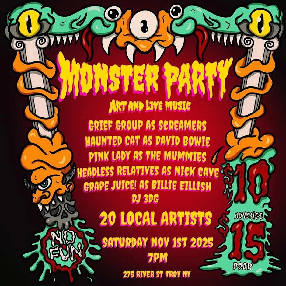 Monster Party - Art & Halloween Cover Show w/ Grief Group / Haunted Cat / Pink Lady / Headless Relatives / Grapejuice!