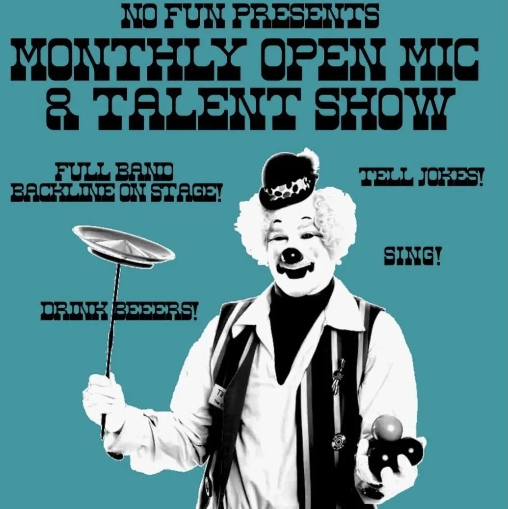 No Fun Open Mic & Talent Show