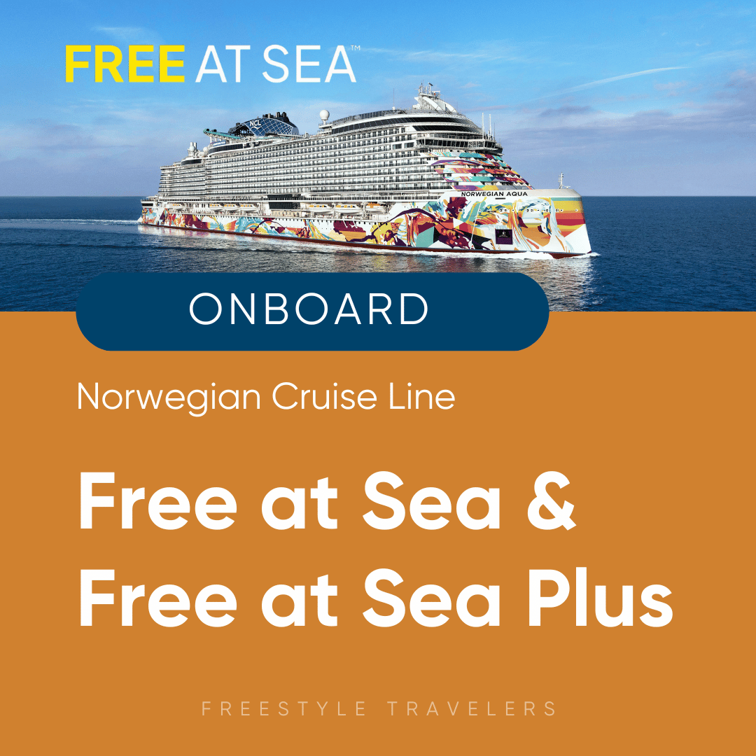 Norwegian Cruise Line’s New Free at Sea &amp; Free at Sea Plus Programs - Inclusions, Prices, &amp; Info for 2026