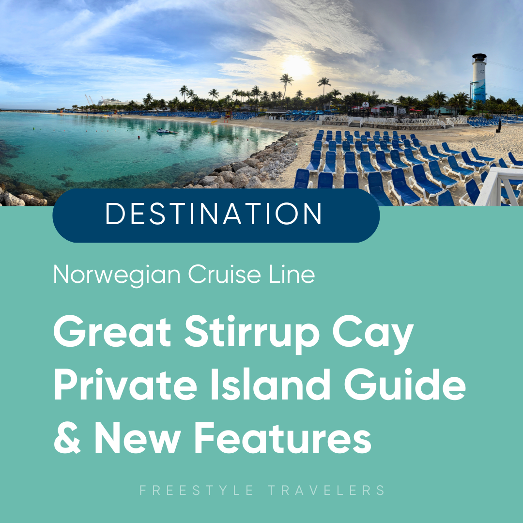 Complete Guide to Great Stirrup Cay: Norwegian Cruise Line’s Private Island - 2026 Updates, Menus, Amenities, and Activities