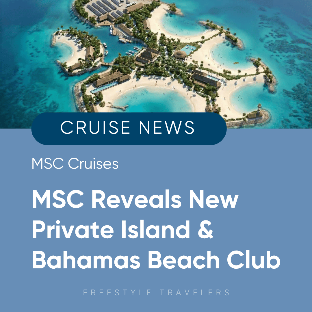 Cruise News: MSC Cruises Expands Bahamas Footprint with New Private Island and Freeport Beach Club