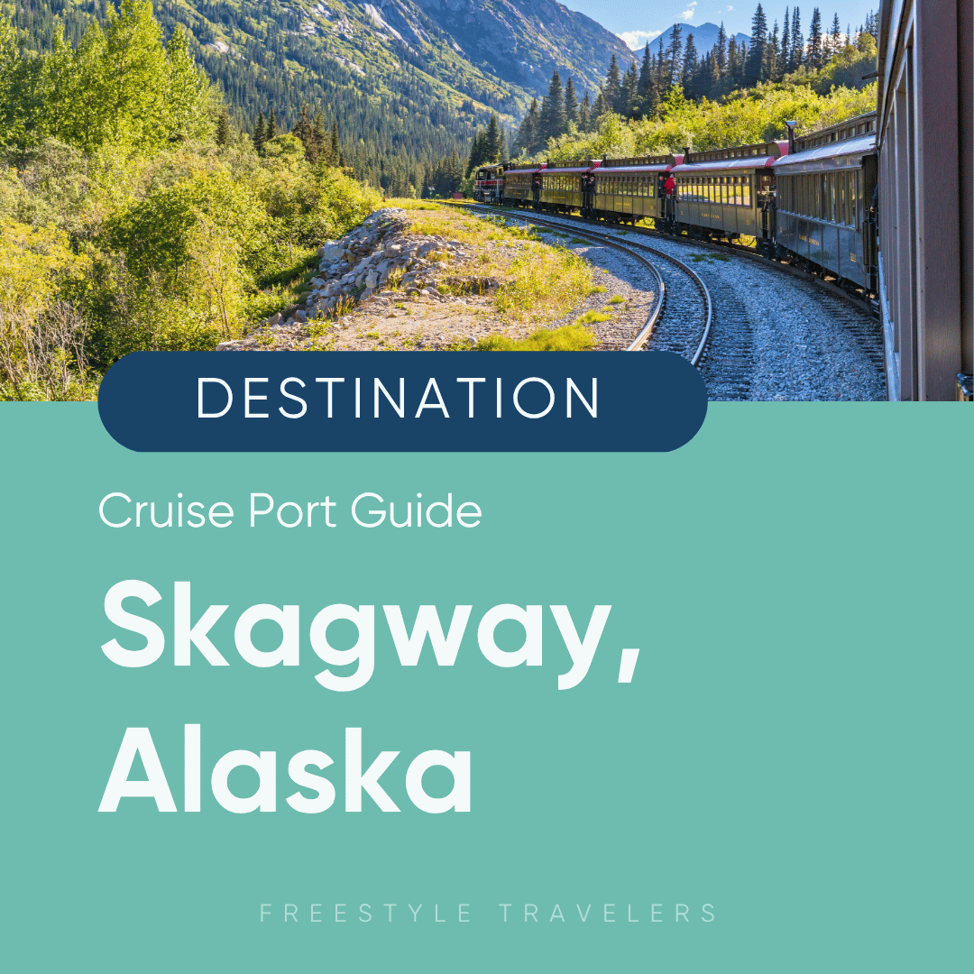 Skagway, Alaska Cruise Port Guide &amp; Information - Maps, Transportation, Attractions, &amp; More