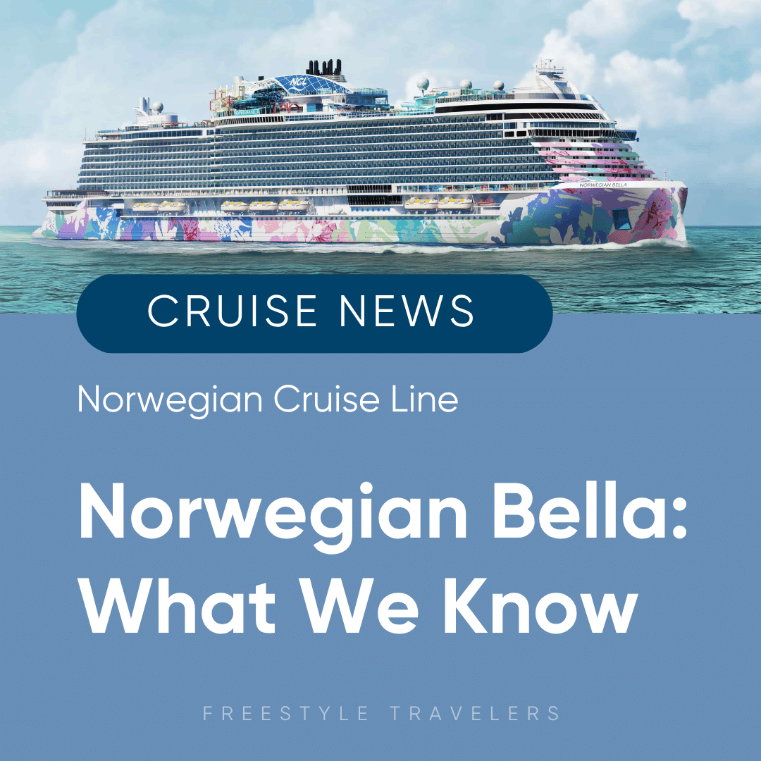 Norwegian Bella: Everything We Know About Norwegian Cruise Line’s Newest Ship