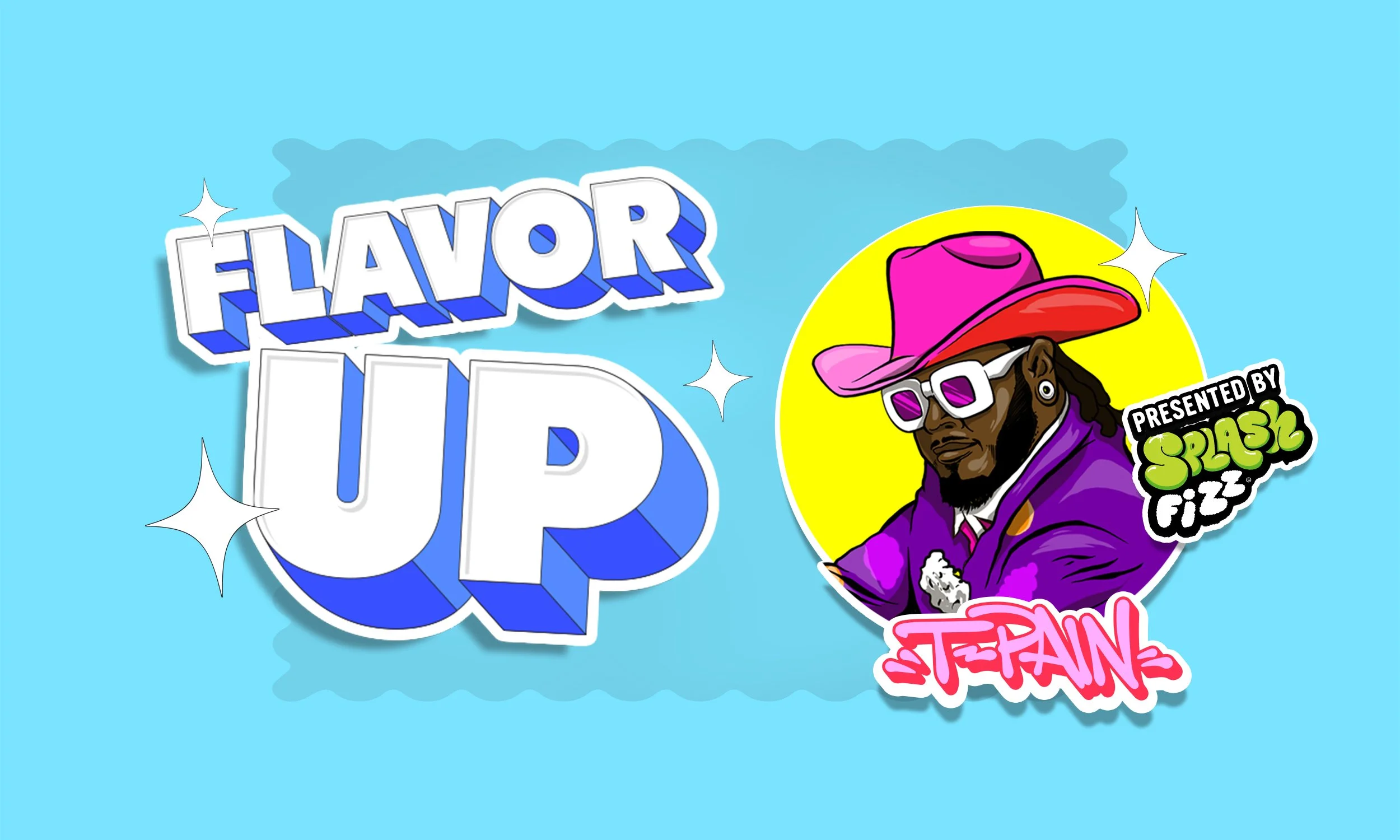 Splash Blast & Fizz x T-Pain