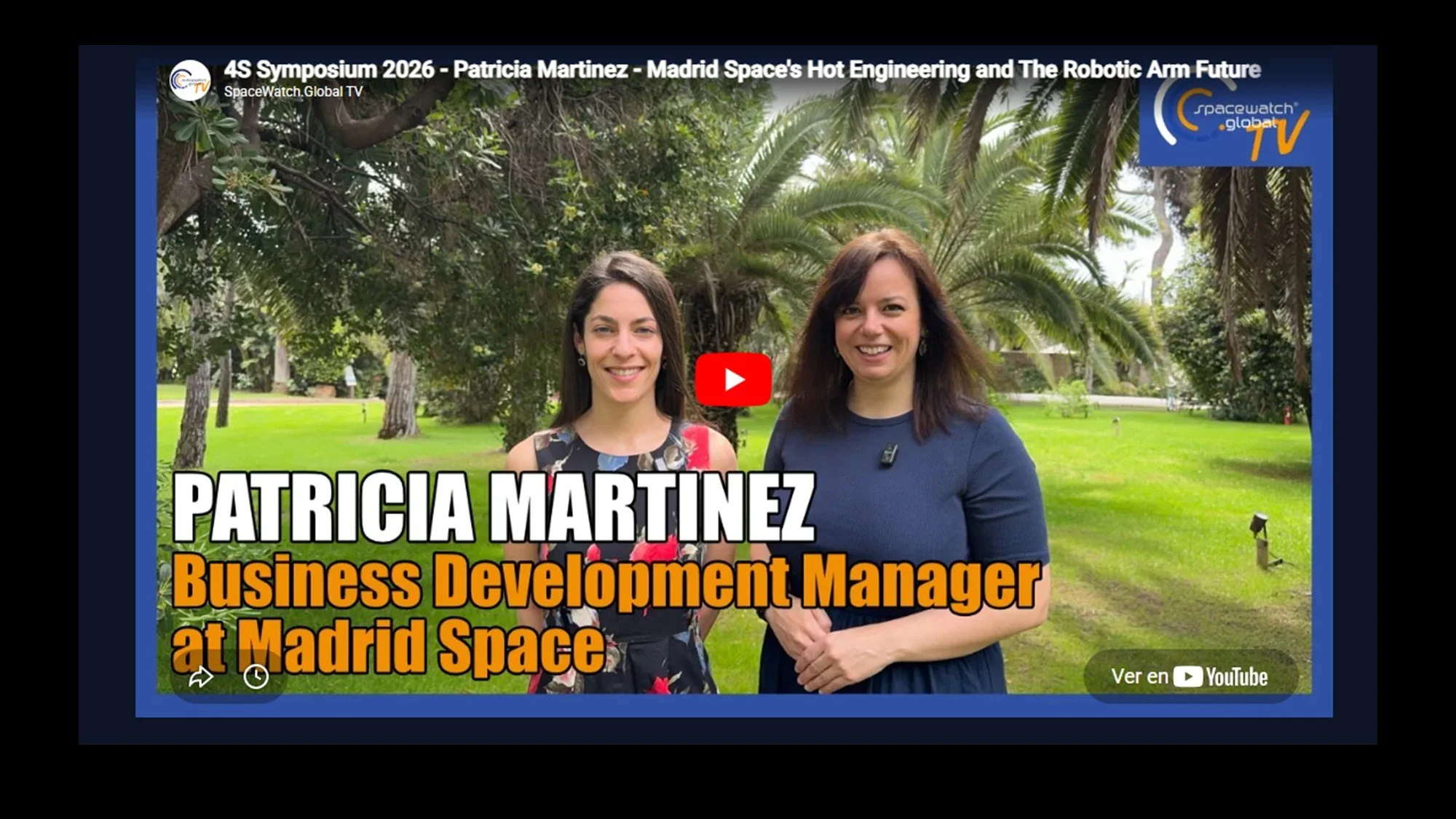 Madrid Space in the Spotlight: Patricia Martínez Interviewed by Daniela Jovic from SpaceWatch.Global at the 4S Symposium.