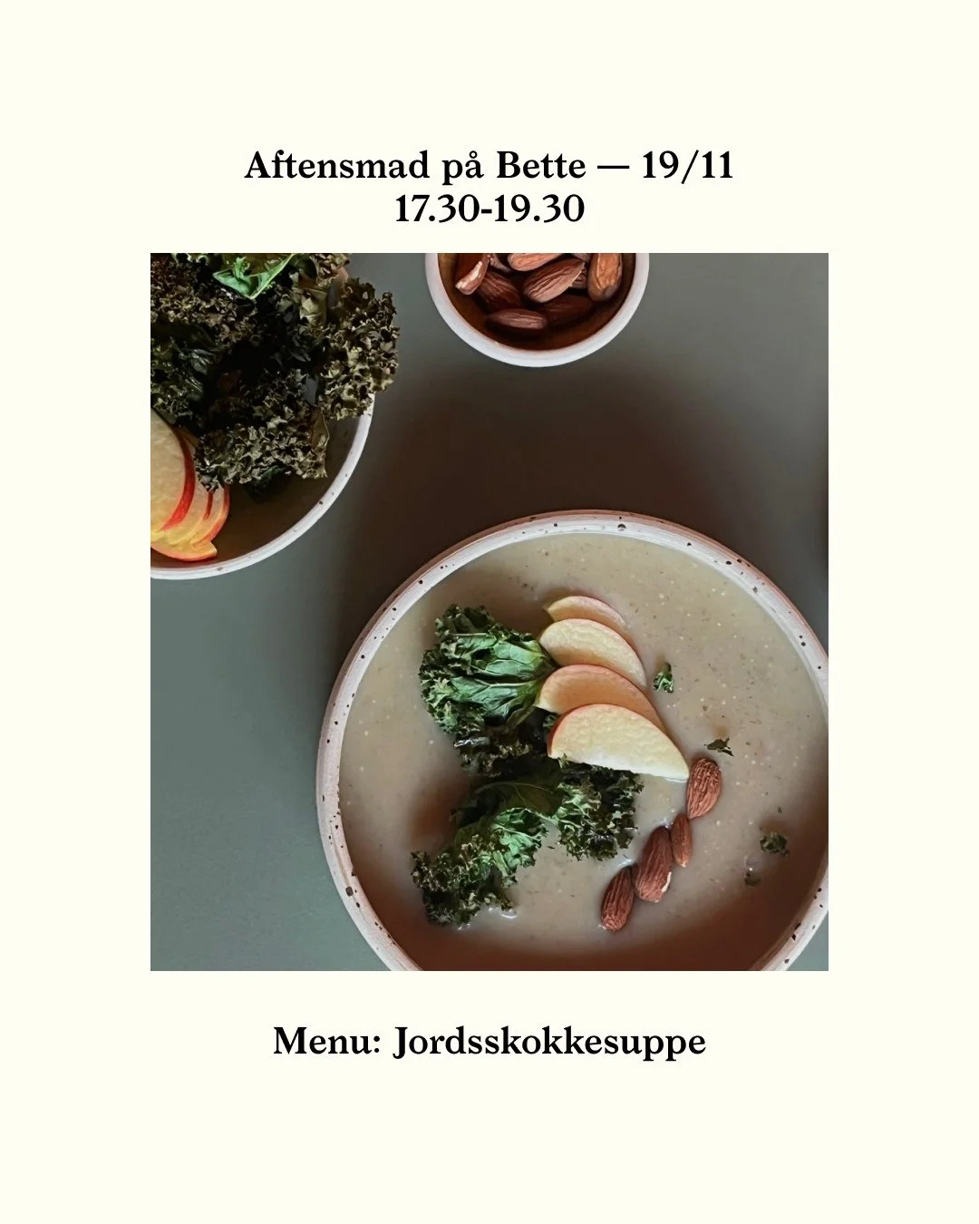 BETTES AFTENSMAD 19/11: Jordskokkesuppe med ristede n&oslash;dder, gr&oslash;nk&aring;lchips, spr&oslash;d &aelig;blesalat og surdejsbr&oslash;d.⁠
⁠
Derudover har vi som altid vores b&oslash;rnemenu og babymos, samt &oslash;l/vin/most. ⁠
⁠
K&oslash;b