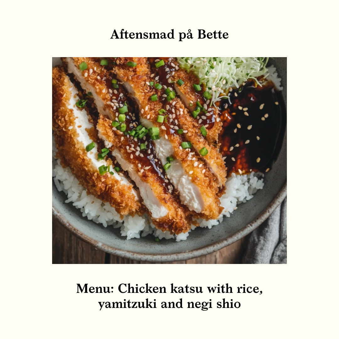 Bettes Aftensmad: Chicken Katsu