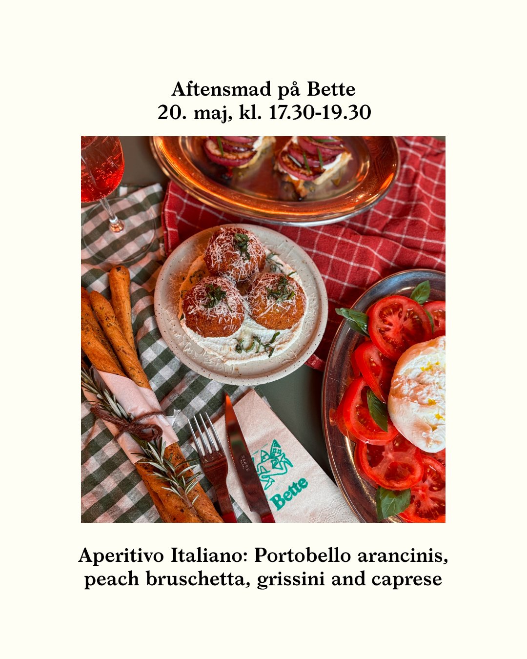 BETTES AFTENSMAD 20. MAJ: Aperitivo Italiano: Portobello arancinis, peach, ricotta and rosemary bruschetta, grissini and caprese salad⁠
⁠
Derudover har vi som altid vores b&oslash;rnemenu og babymos, samt &oslash;l/vin/most. ⁠
⁠
K&oslash;b jeres bill