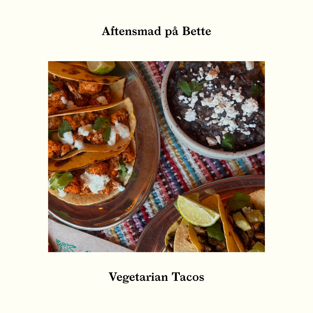 Bettes Aftensmad: Vegetarian tacos 