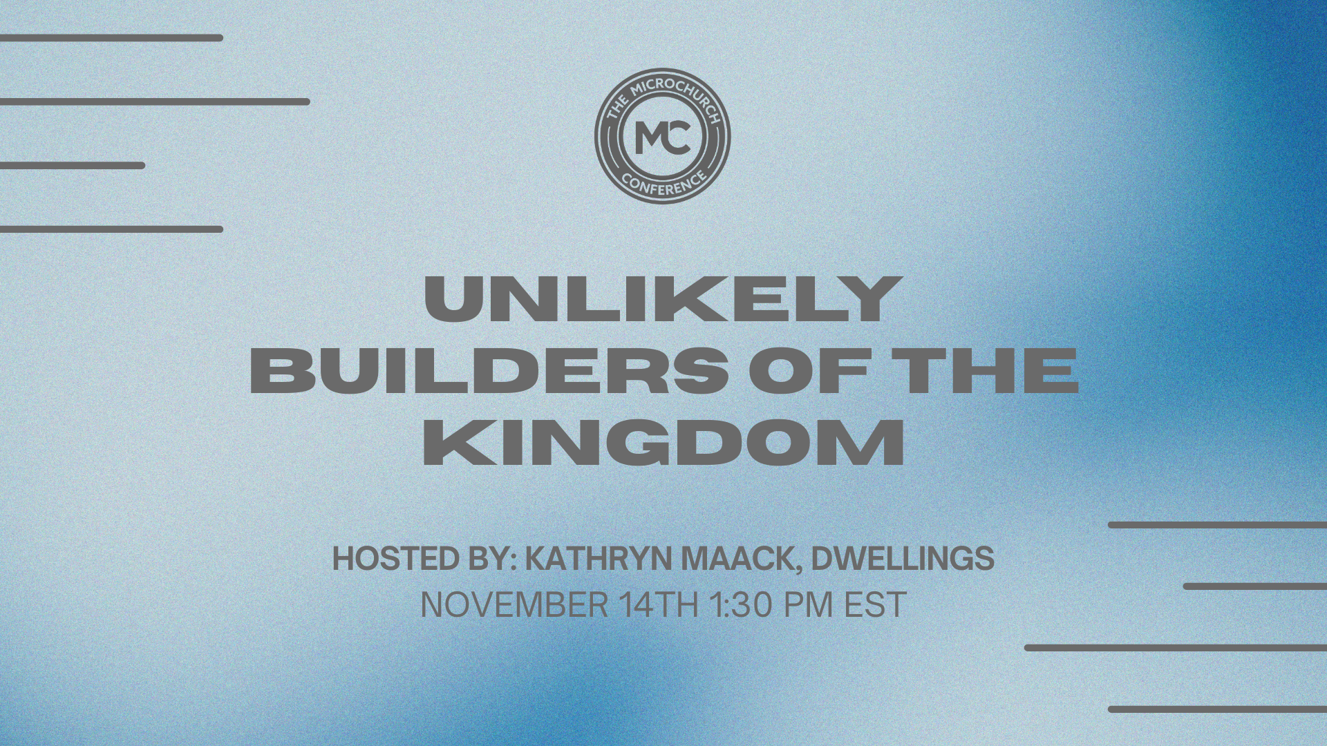 Unlikely Builders of the Kingdom
