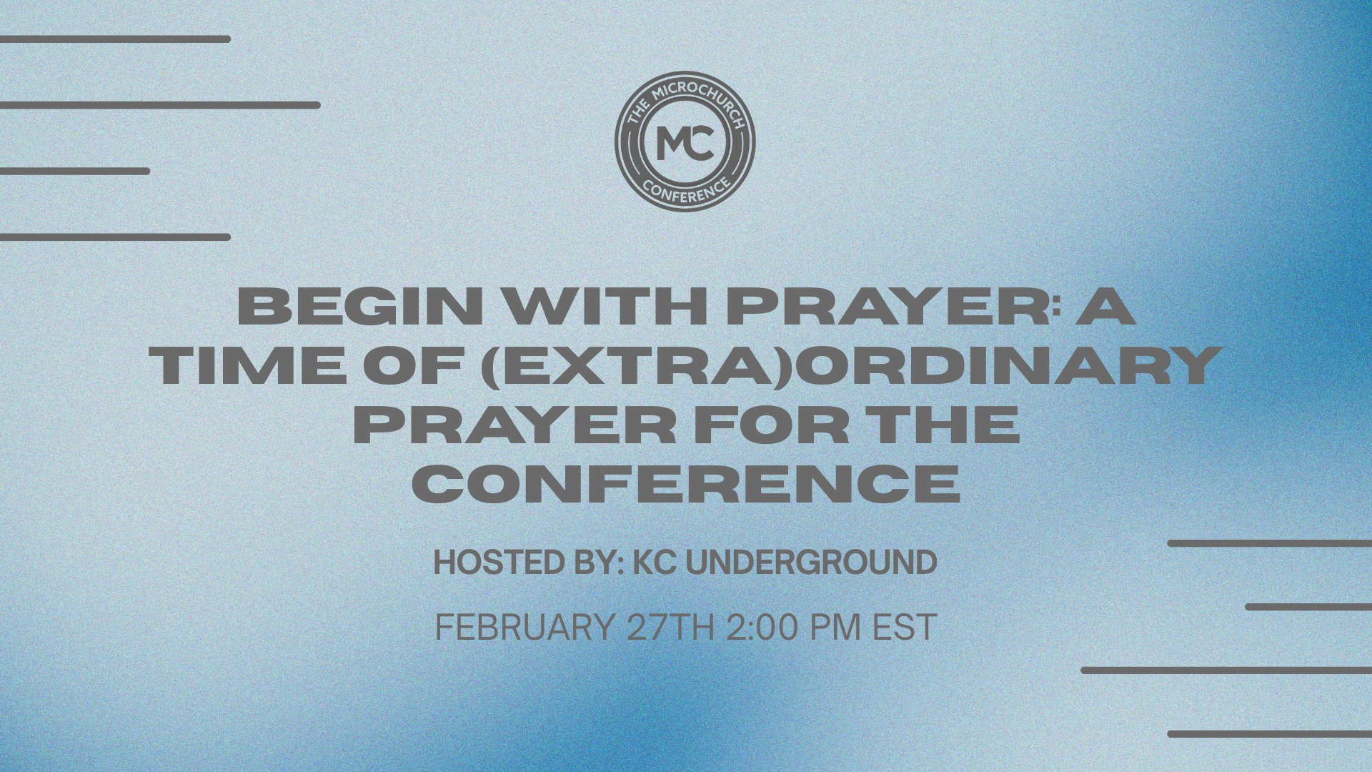 Begin with Prayer: a time of (extra)ordinary prayer for the conference