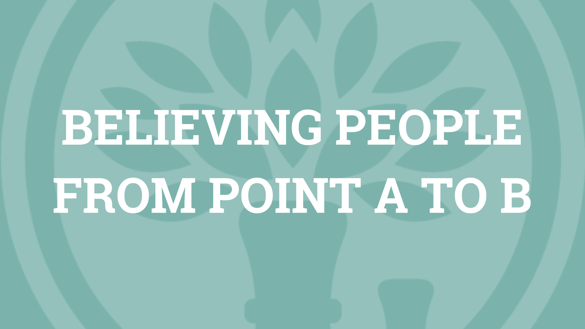 Active/Passive Faith Training