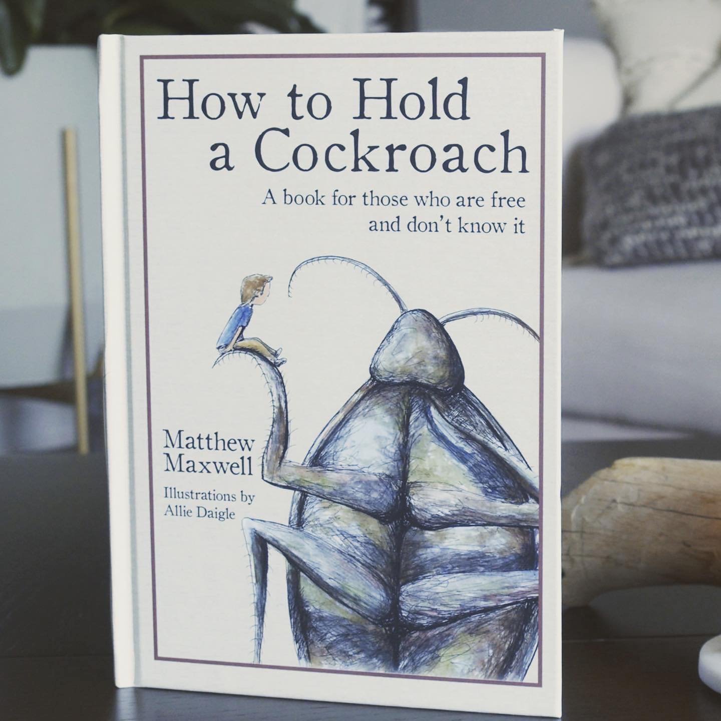 Imagine the surprise on the face of your friend* as they unwrap a book about cockroaches. Like, what!? 🎁🪳

But then they flip through the pages and begin to see what a beautiful, heartfelt gift you&rsquo;ve given them. And then they read it that ni