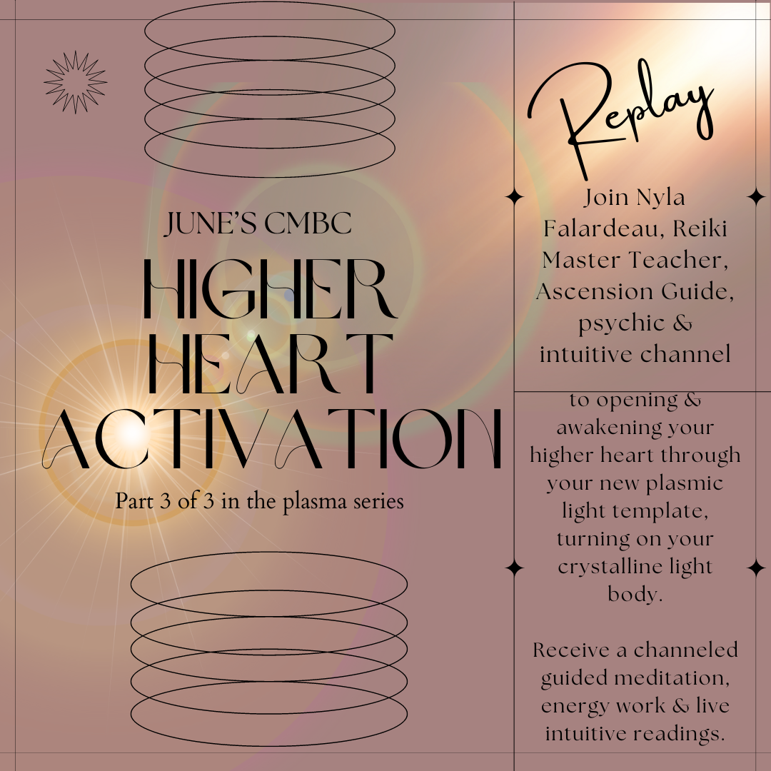 Replay of June 2024 CMBC: Higher Heart Activation