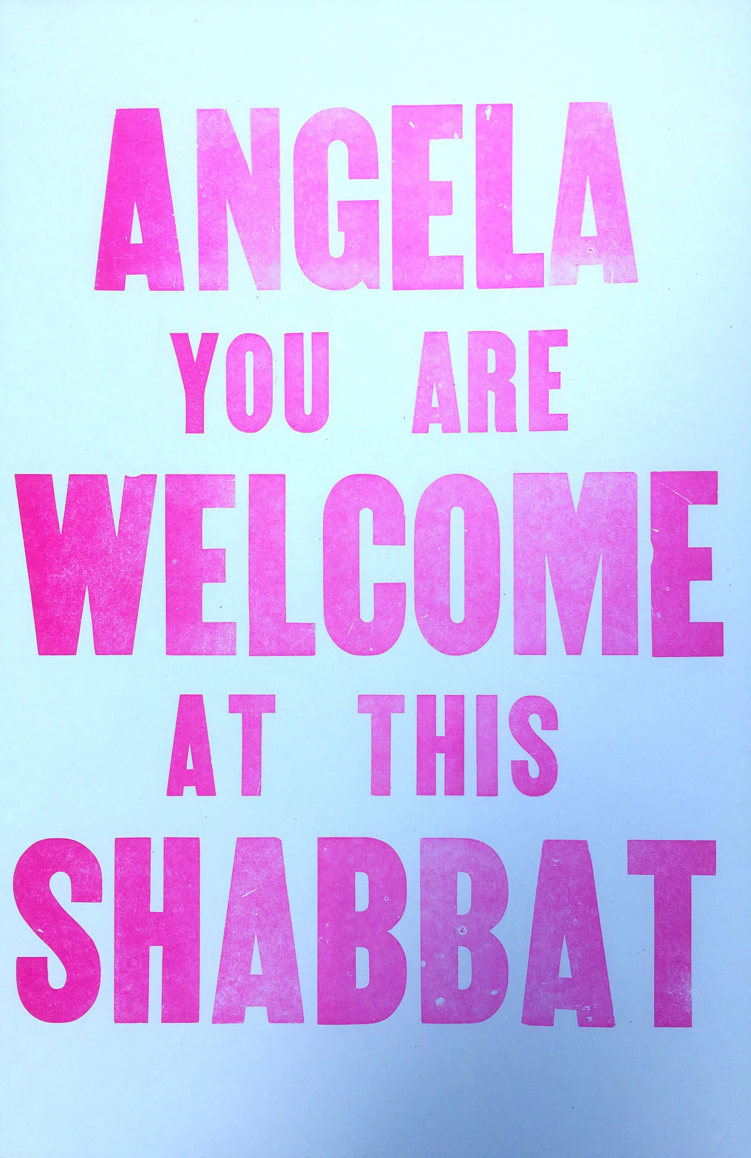 Angela you are welcome at this Shabbat Pashkevil Press.JPG