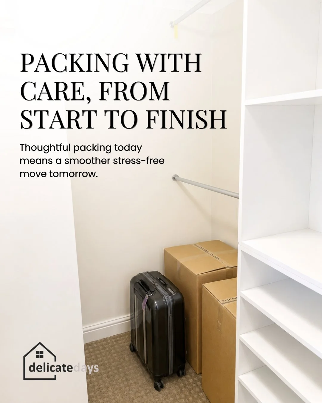 A fresh start begins long before moving day. ✨

Behind every organised home is thoughtful planning, careful packing, and a team that genuinely cares about the process.

At Delicate Days, we don&rsquo;t just pack boxes, we help create calm during one 