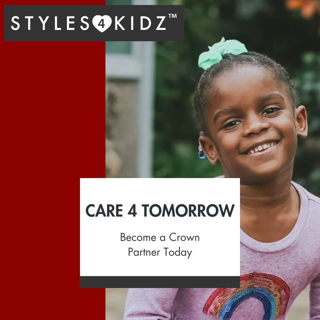 Building for the next 15 years starts with you! 👑✨.

The vision for Styles4Kidz is to remain a permanent, stable sanctuary for foster and adoptive families. This is why we have launched the Care 4 Tomorrow initiative&mdash;a commitment to long-term 