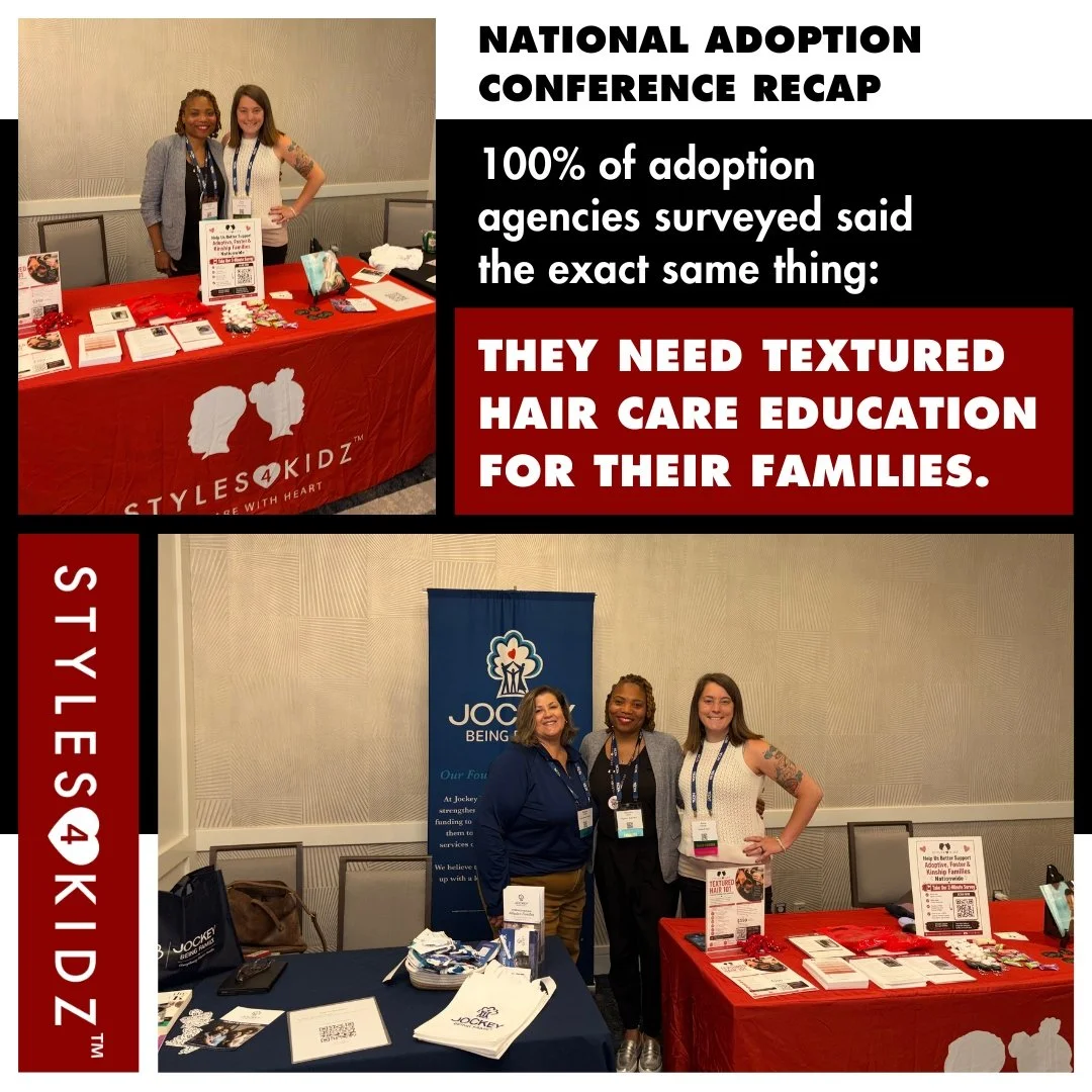 100% of adoption agencies surveyed said the exact same thing: They need textured hair care education for their families. 💈✨

We recently traveled to Washington, D.C., for the National Adoption Conference, where Styles 4 Kidz hosted a booth and conne