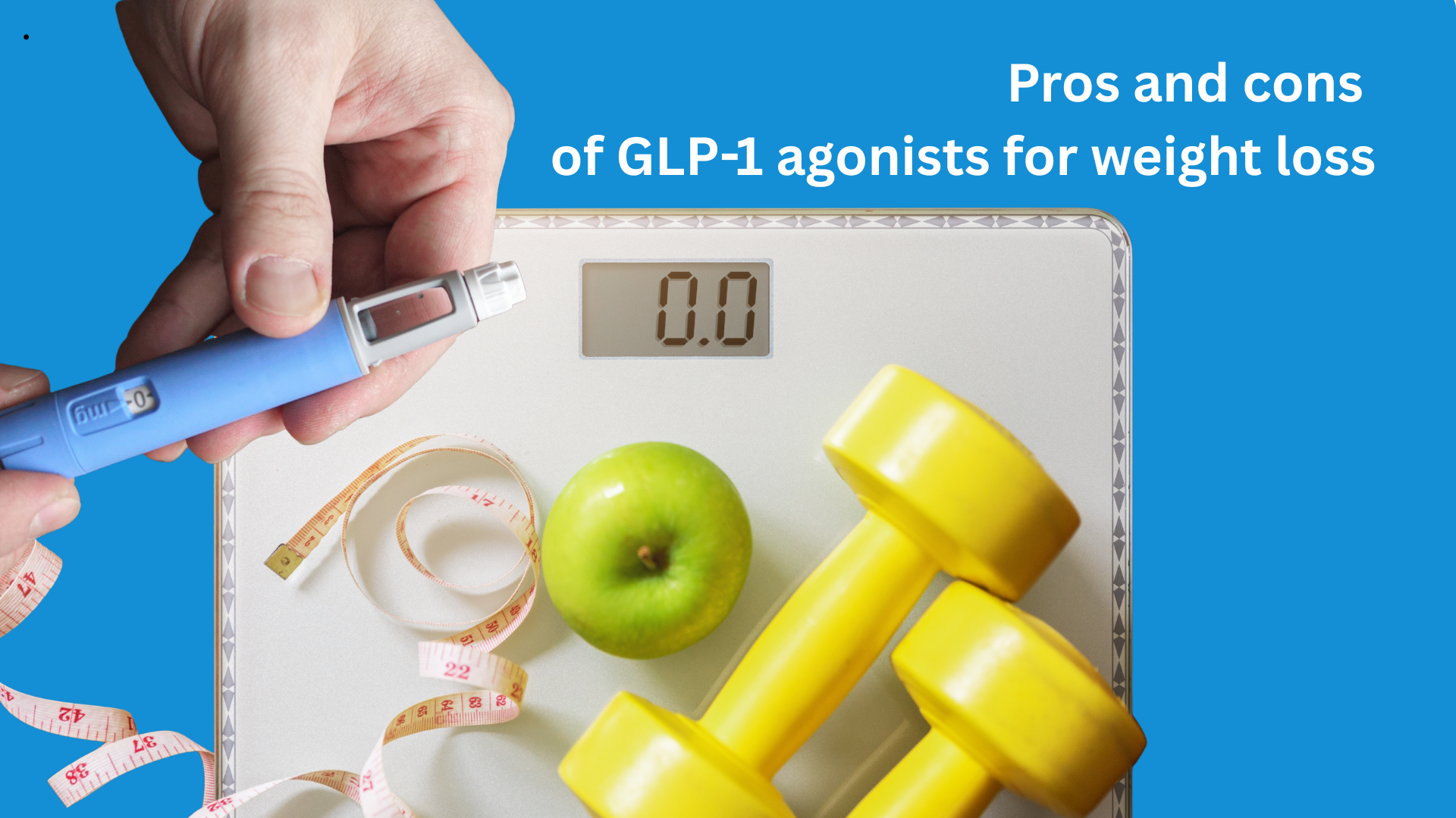 Pros and cons of GLP-1 agonists for weight loss