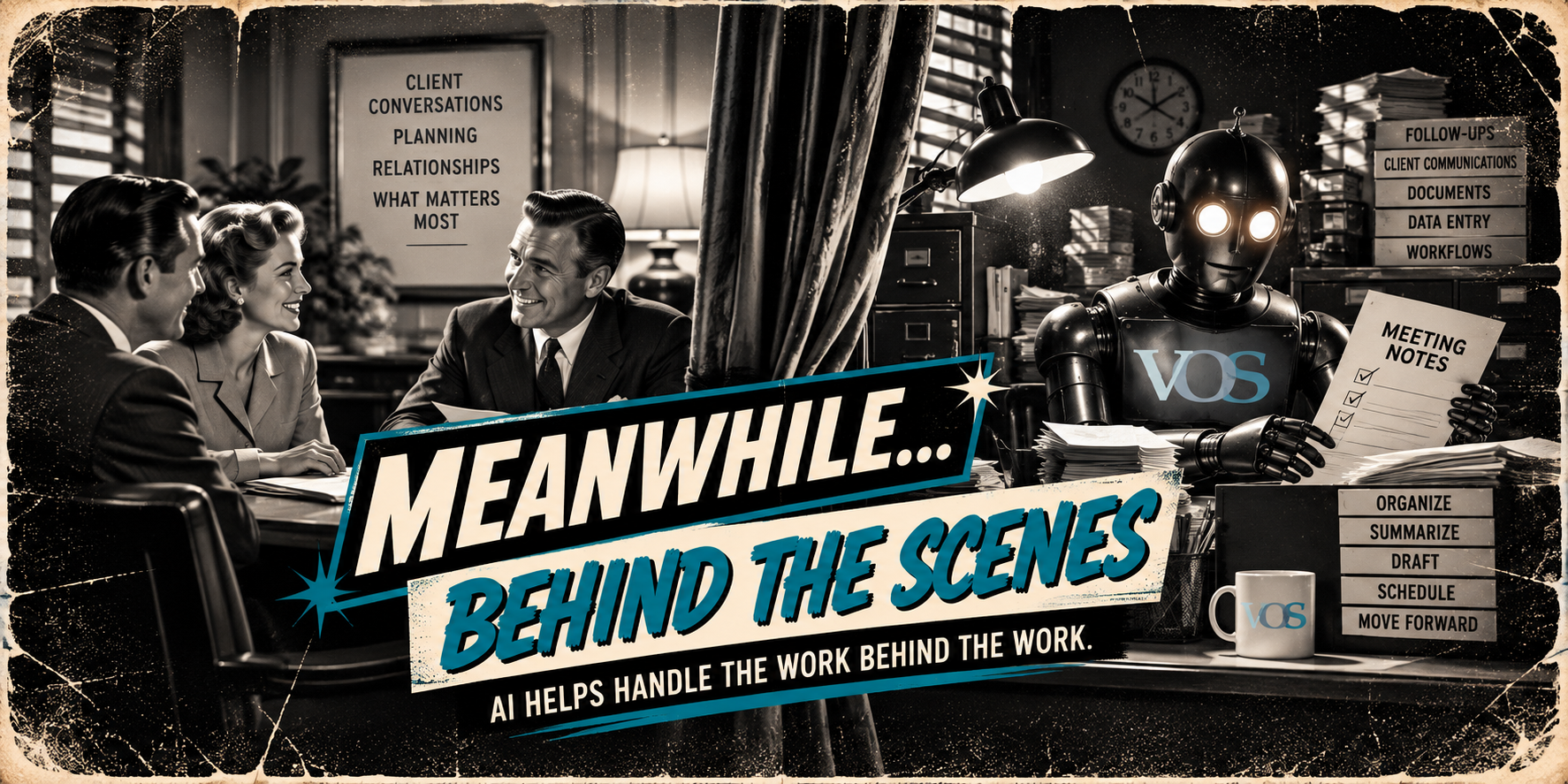 Vintage-style illustration of a financial advisor meeting with clients while a VOS AI assistant works behind the scenes to organize notes, documents, and workflows.