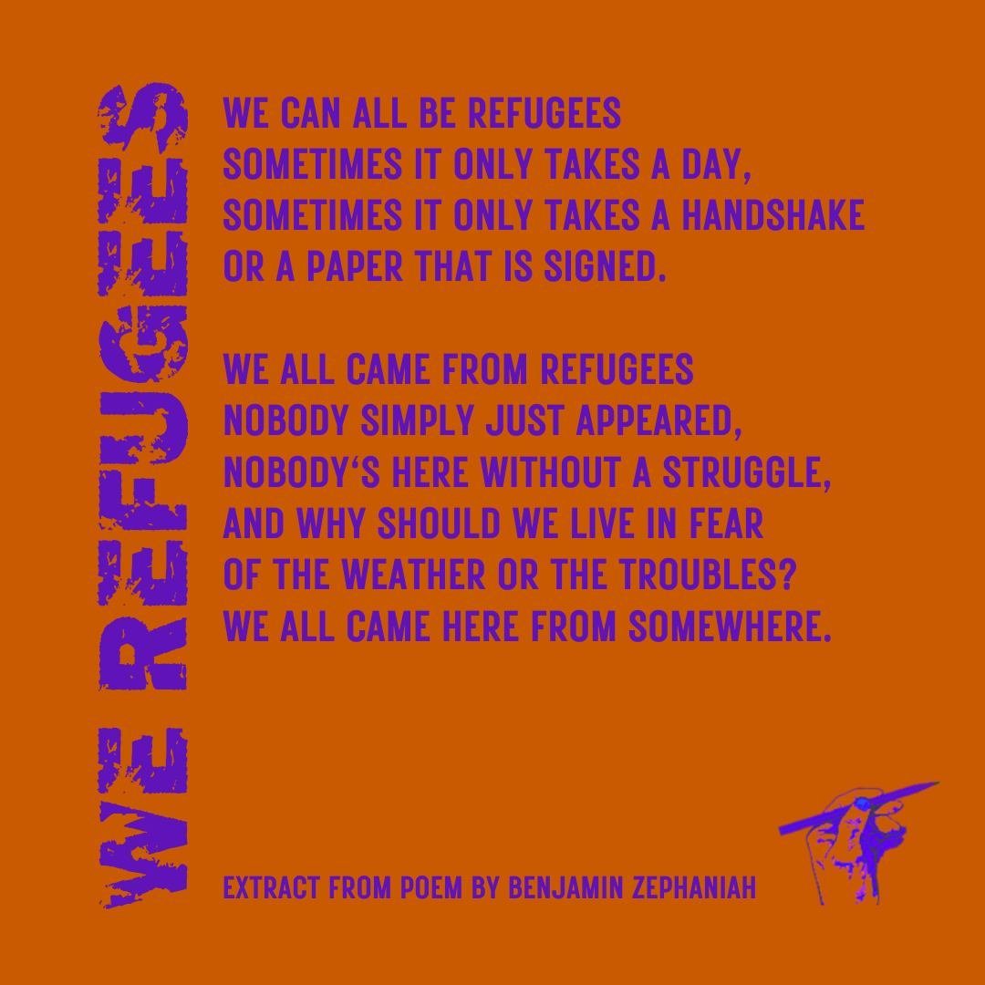 Extract from 'We Refugees' - a poem by Benjamin Zephaniah
