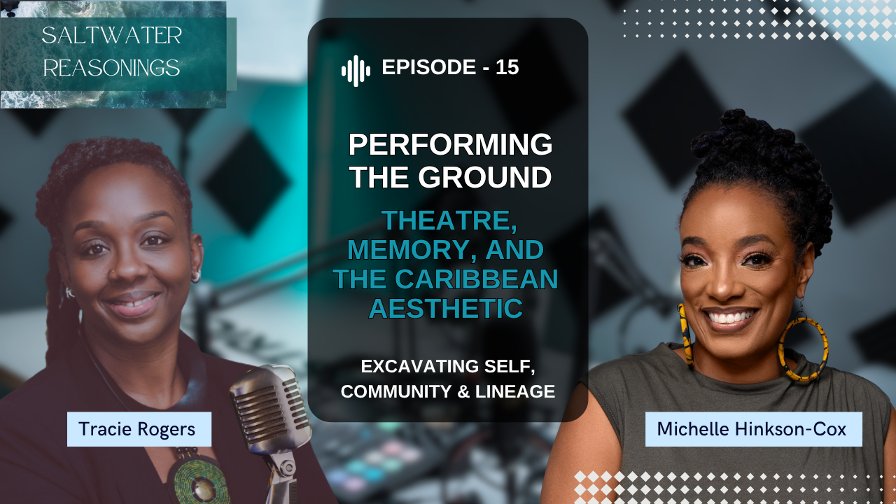 Performing the Ground: Theatre, Memory, and the Caribbean Aesthetic